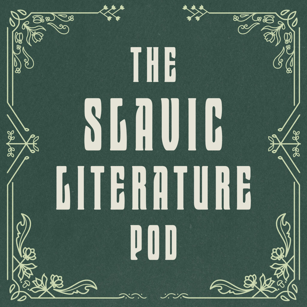 Podcast artwork for the Slavic Literature Podcast